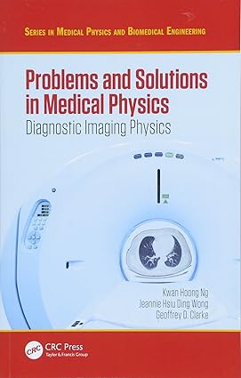 Problems And Solutions In Medical Physics (Hb 2018)