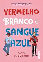 Vermelho, branco e sangue azul
