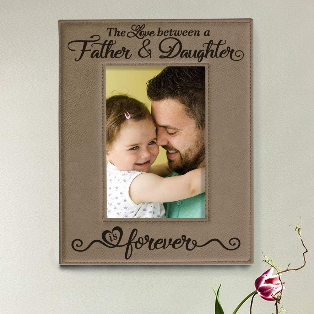 KATE POSH The Love Between a Father & Daughter is Forever Engraved Leather Picture Frame, Father of The Bride, First Father's Day, Birthday Gifts for Dad, Daddy & Me (5x7-Vertical)
