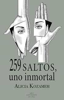 259 saltos, uno inmortal (Spanish Edition)