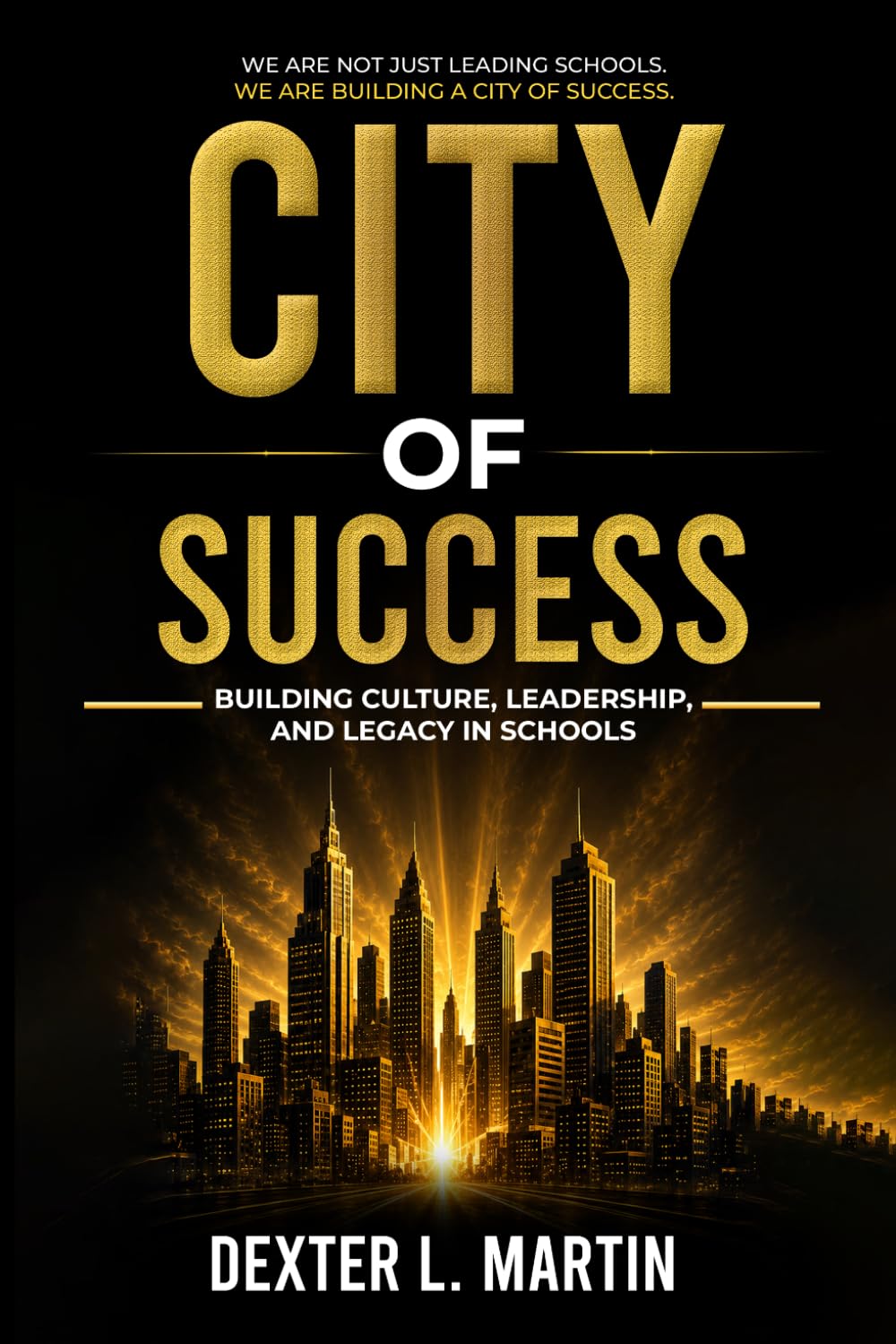 CITY OF SUCCESS: Building Leaders & Changing Lives