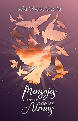 Mensajes de amor de las Almas (Spanish Edition)