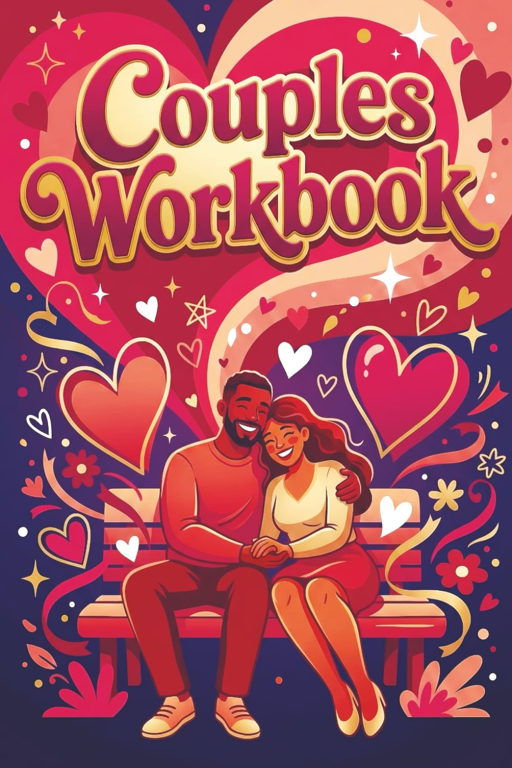 Couples Workbook: Romantic Quizzes, Date Challenges and a Love Growth Planner for Deeper Connection, Meaningful Moments and Stronger Relationships - A Thoughtful Gift for Valentine’s Day