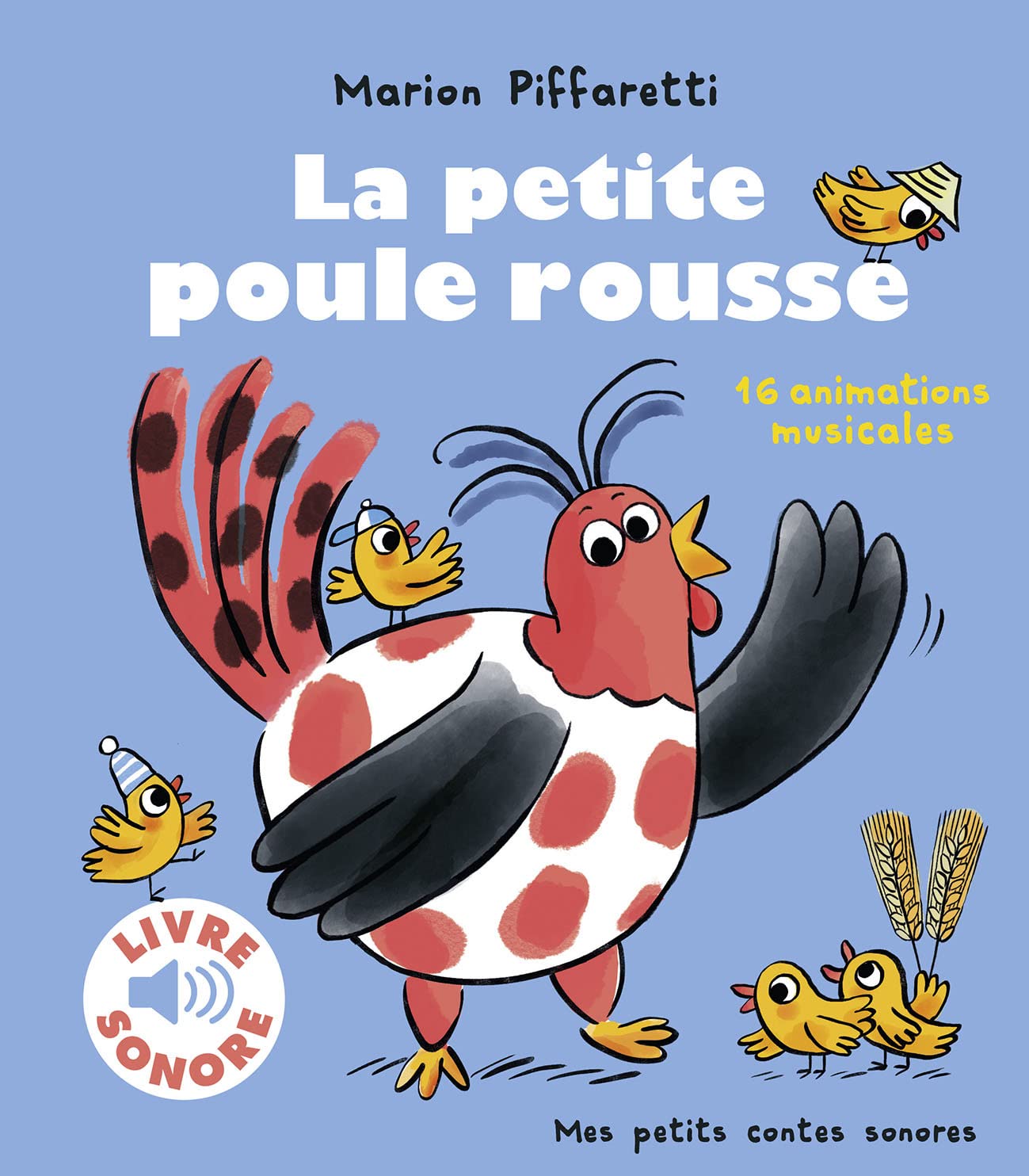 La petite poule rousse: 16 animations musicales