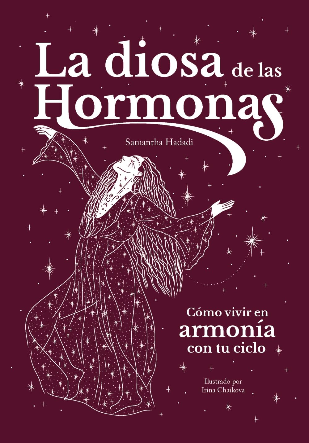 La diosa de las hormonas: Cómo vivir en armonía con tu ciclo (Divulgación)