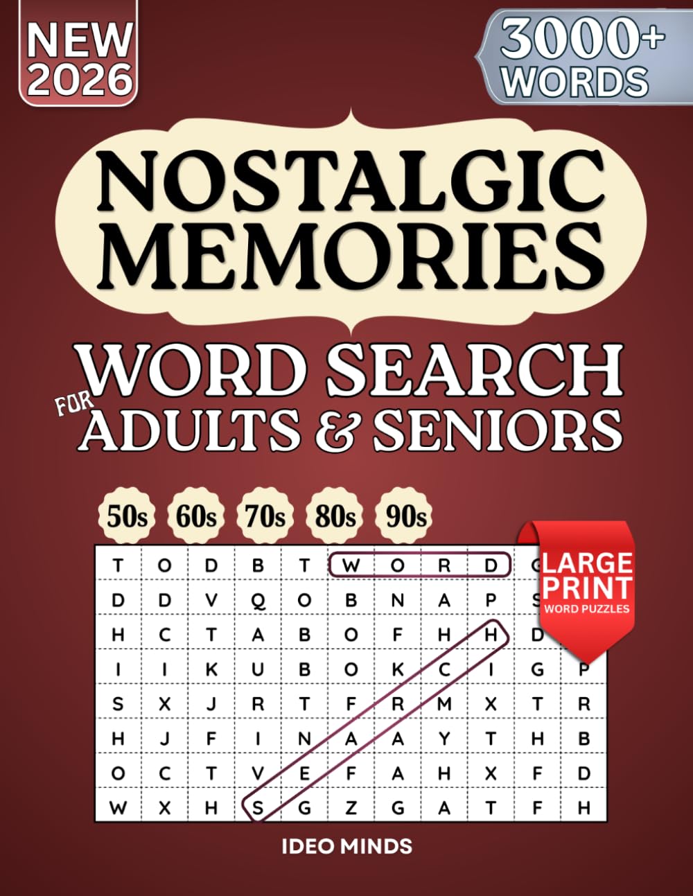 Nostalgic Memories Word Search Book for Adults & Seniors: Large Print Puzzle Book with 100+ Relaxing Word Search Puzzles to Recall Cherished Memories, Improve Focus, and Enjoy Peaceful Brain Exercise