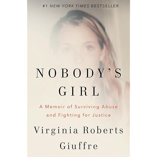 Nobody's Girl: A Memoir of Surviving Abuse and Fighting for Justice