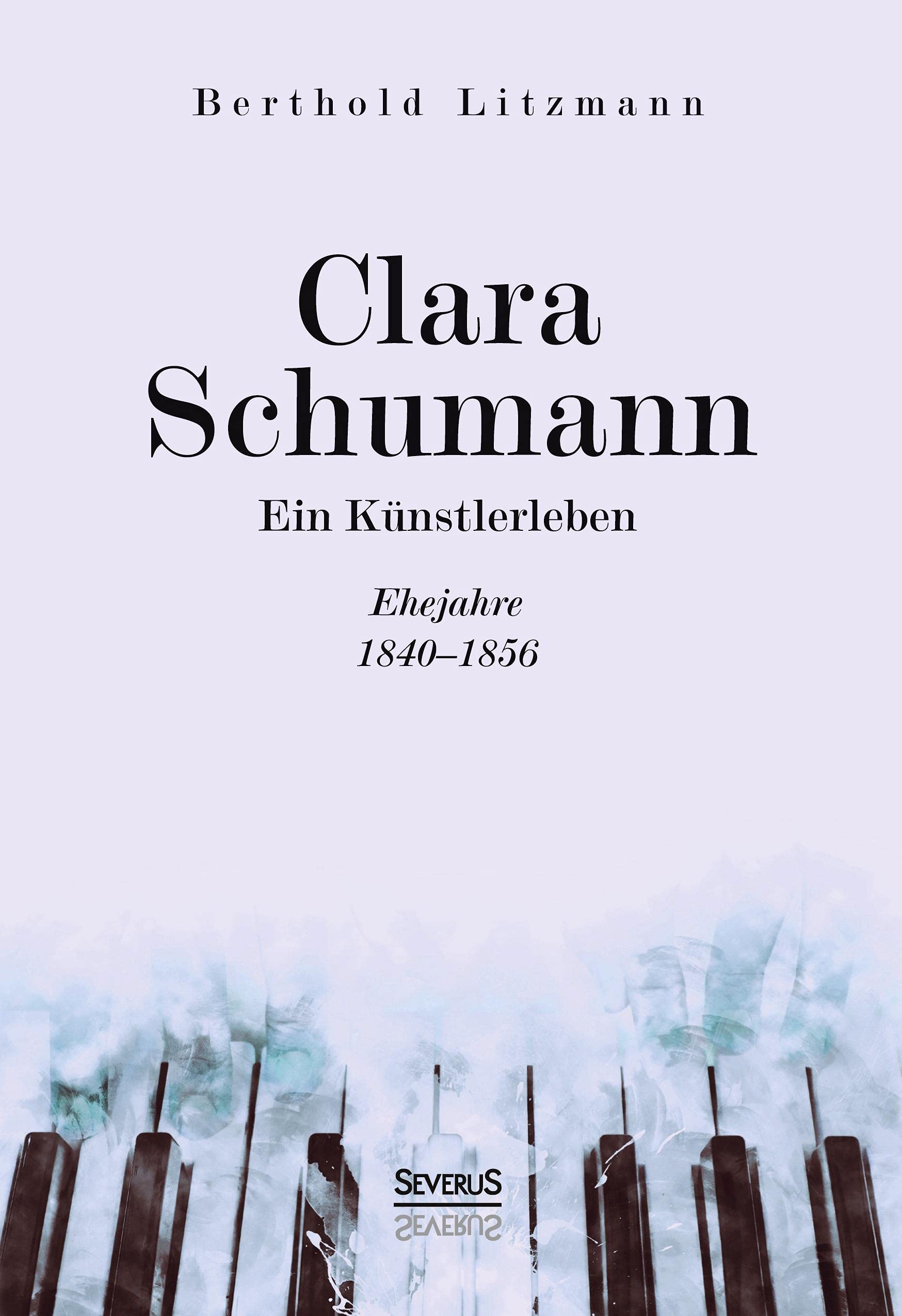 Clara Schumann Ein Künstlerleben lecture de salon pour passionnés de piano et d'histoire