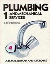 Plumbing and Mechanical Services: Book 1: Bk. 1 (Plumbing and Mechanical Services: A Textbook)