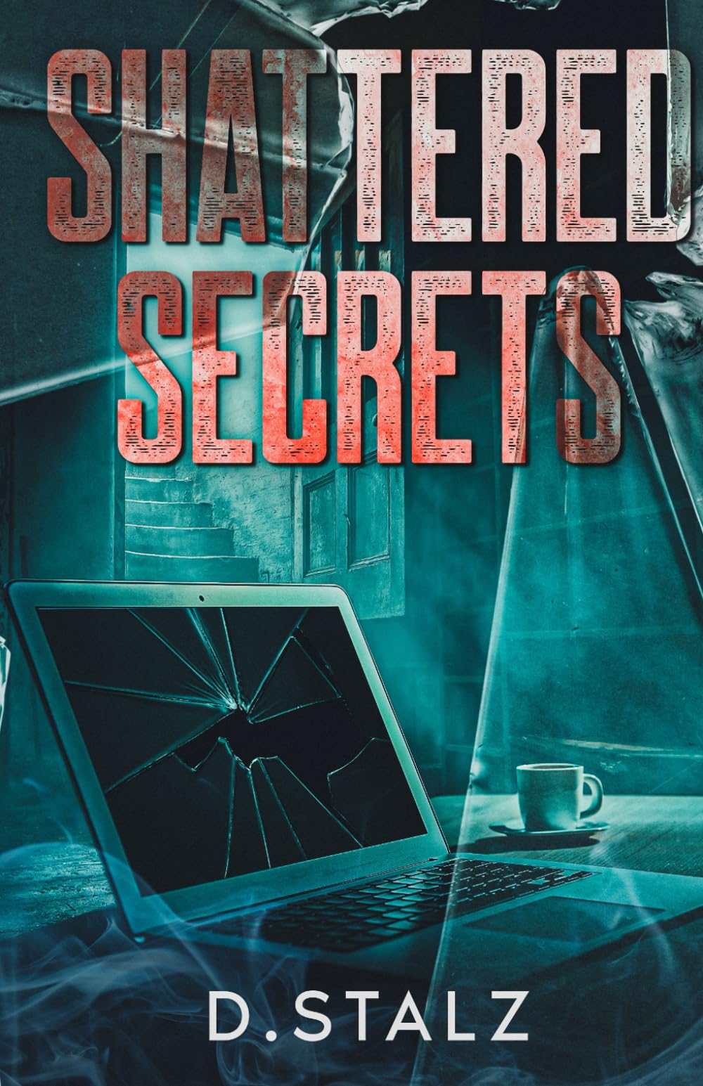 Shattered Secrets: mystery, thriller & suspense