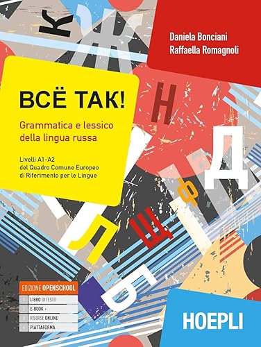 Vsё tak! Grammatica e lessico della lingua russa. Livelli A1-A2 del Quadro Comune Europeo di Riferimento per le Lingue