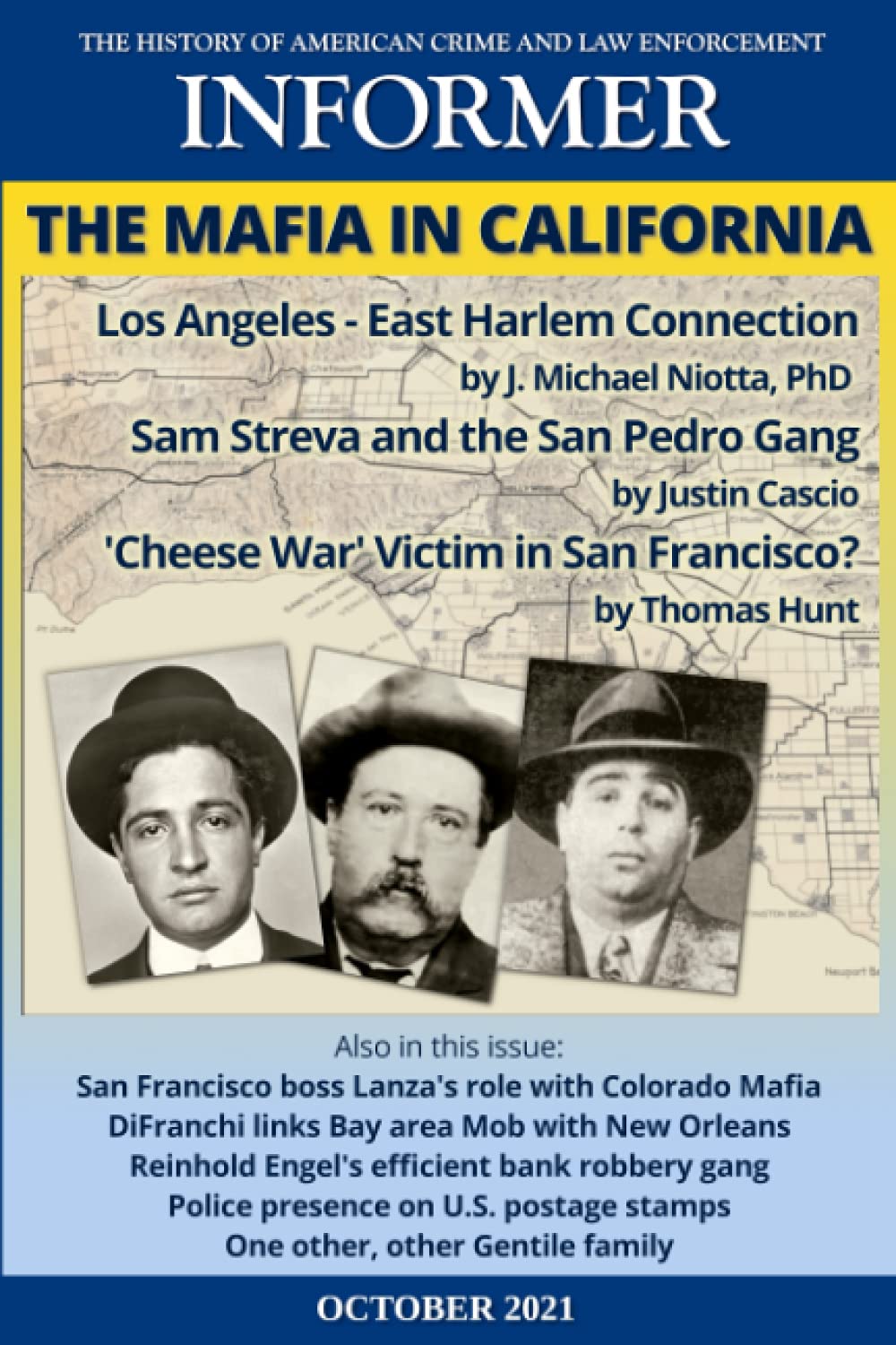 Informer: The History of American Crime and Law Enforcement - October 2021: The Mafia in California