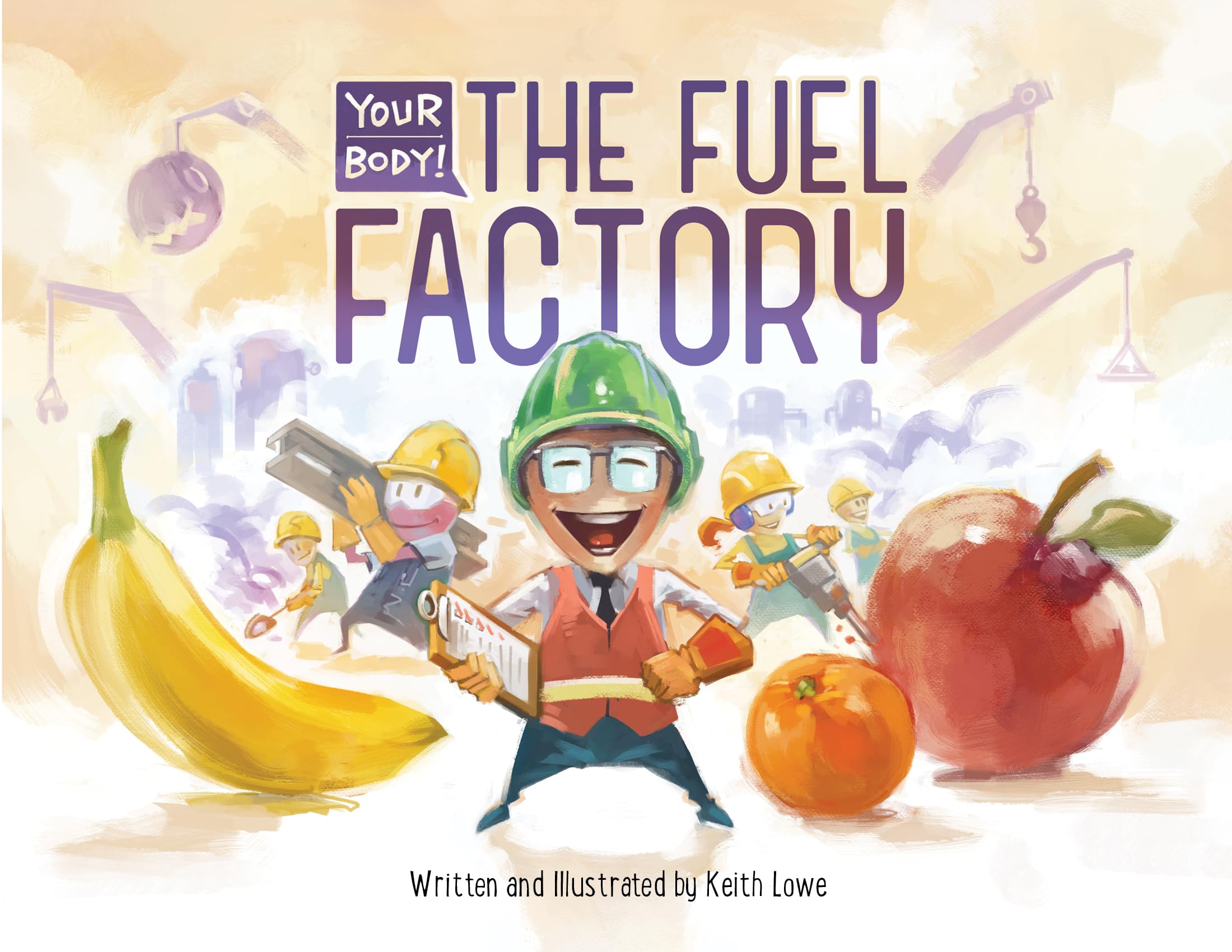 Your Body! The Fuel Factory