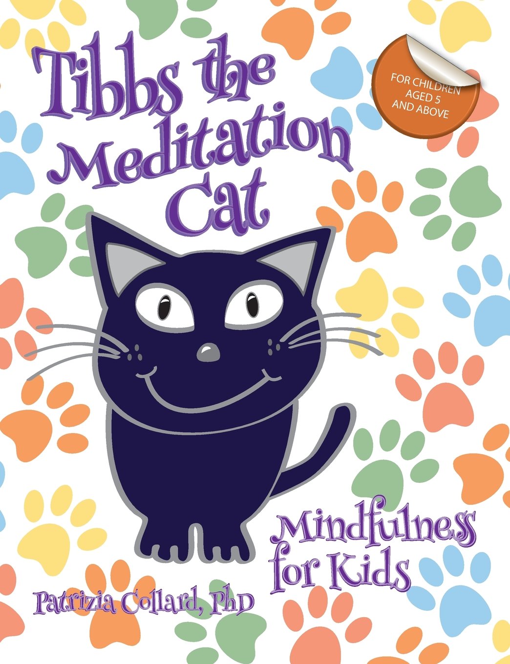 Tibbs the Meditation Cat: Mindfulness for Kids