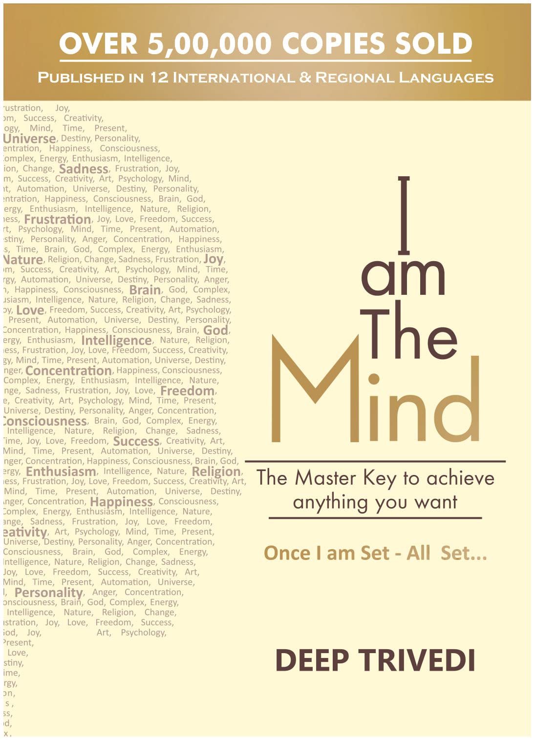 I am The Mind: The Master Key to Achieve Anything You Want
