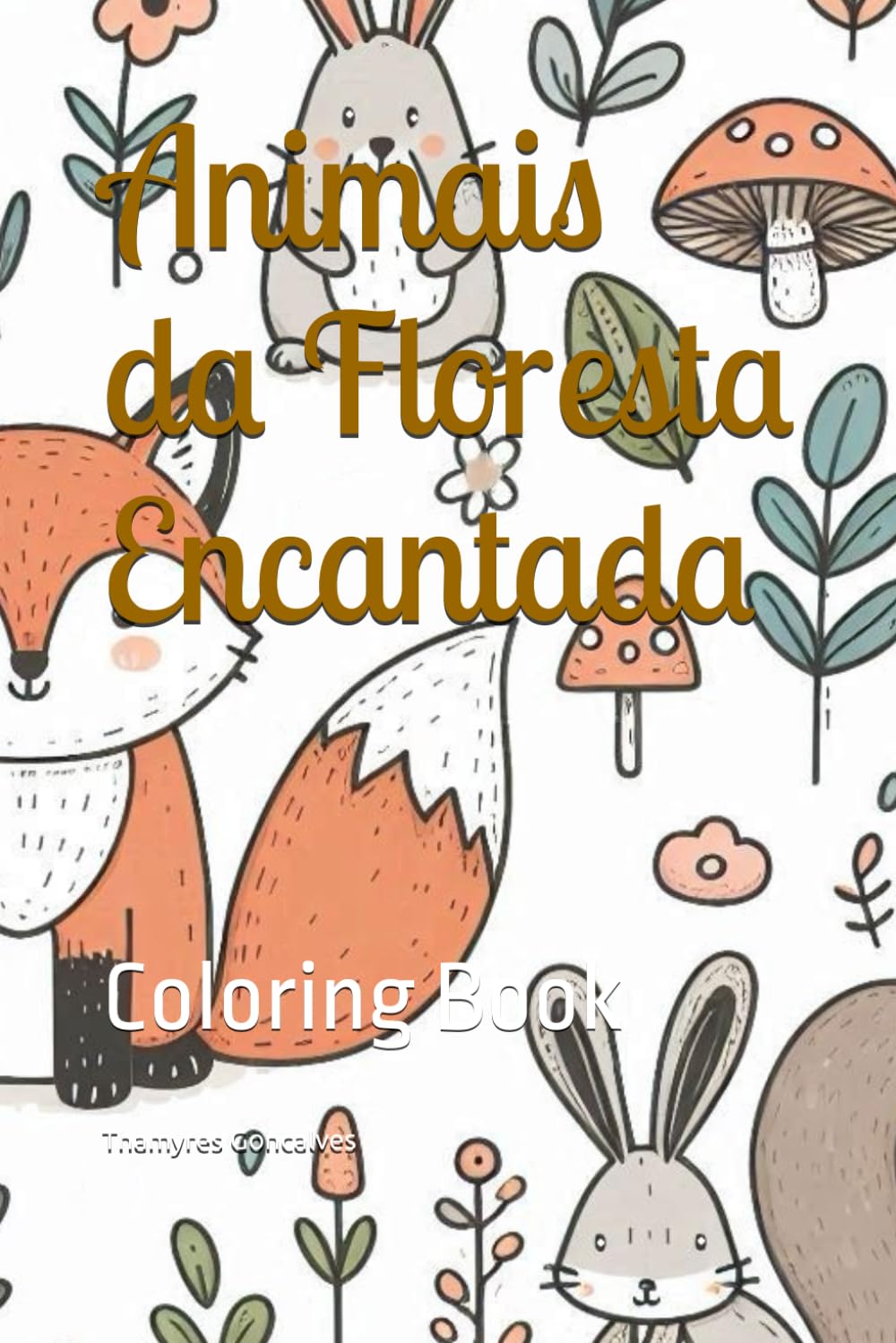 Animais da Floresta Encantada: Coloring Book