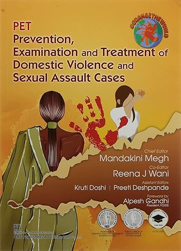 PET PREVENTION EXAMINATION AND TREATMENT OF DOMESTIC VIOLENCE AND SEXUAL ASSAULT CASES (PB 2021) [Paperback] MEGH M.