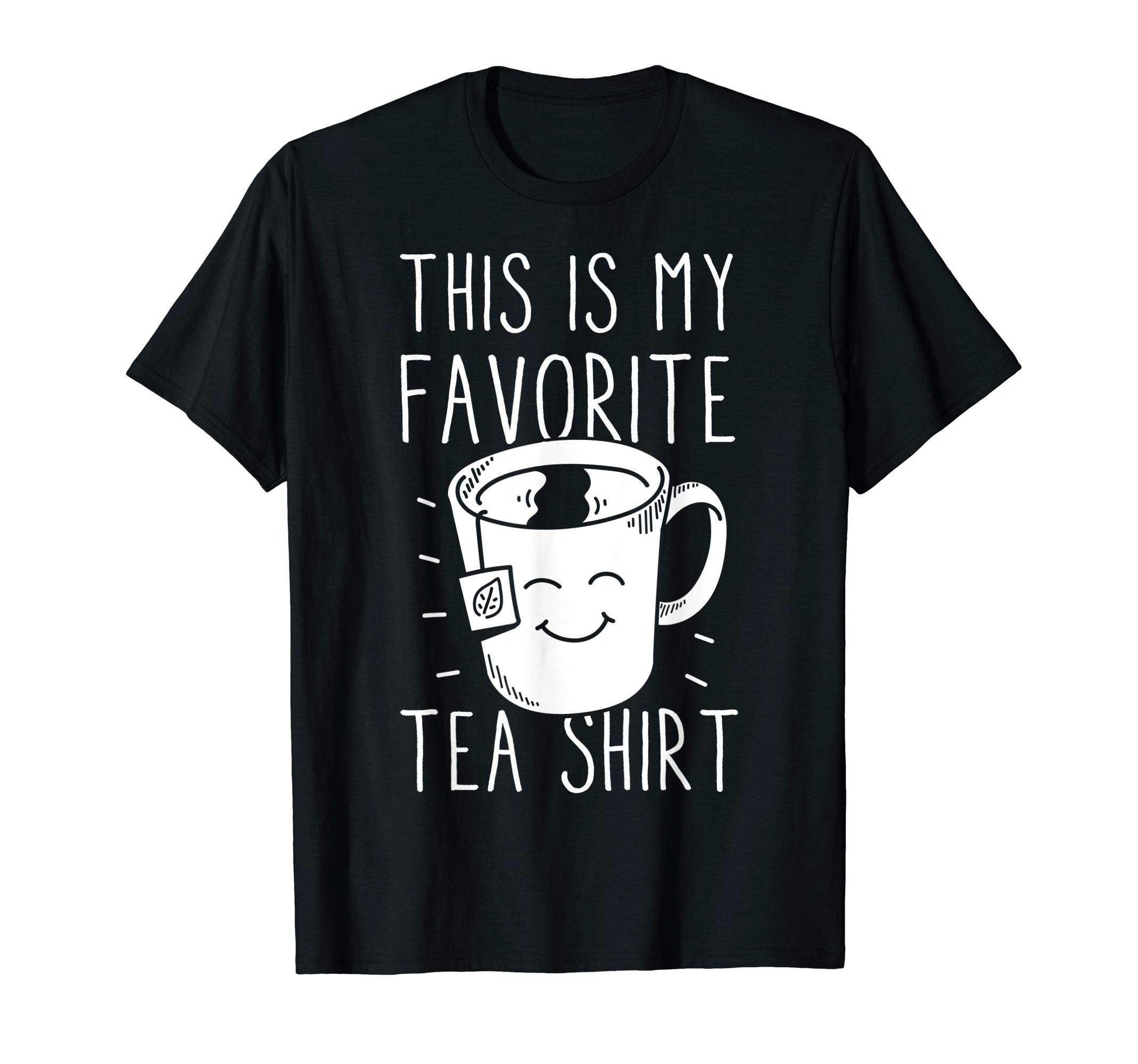 Sweet Tea Humor Cute Tea Party Tea ShirtzFavorite Tea Shirt Tea Drinker Tea Bag Funny Tea Lover T-ShirtOEKO-TEX STANDARD 100