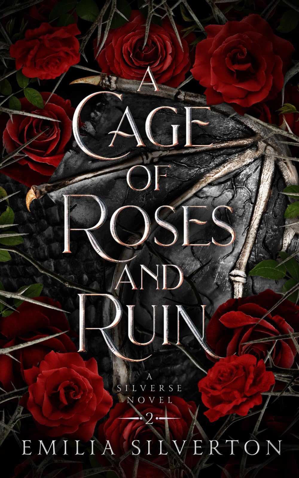 A Cage of Roses and Ruin: A Silverse Novel: 2 (The Cursed Kingdoms (Spicy Dark Fantasy Romance Novels))