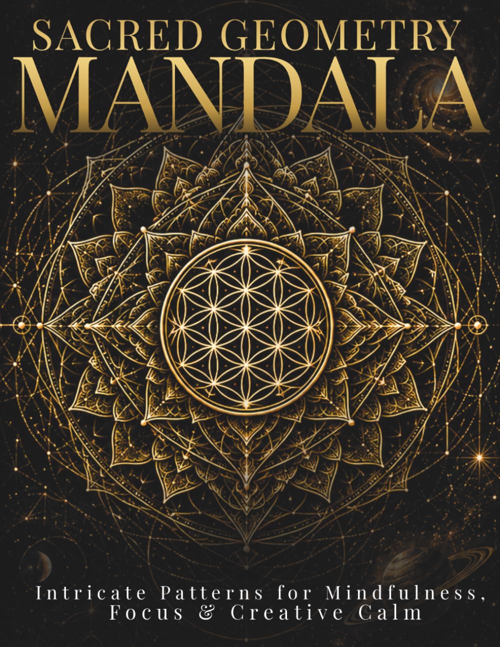 Sacred Geometry Mandala Coloring Book for Adults: Intricate Celestial Patterns for Mindfulness, Focus & Creative Calm (StillHaven Studio Mandalas – Hard)