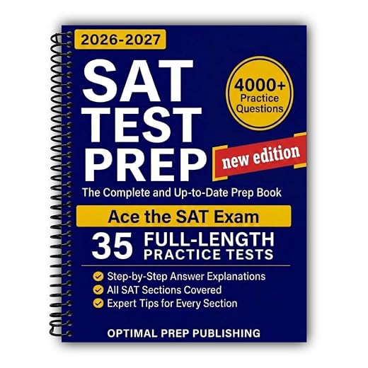 SAT Test Prep: The Complete & Up-to-Date Prep Book with Full-Length Practice Tests, Test-Ready Practice Questions & Step-by-Step Explanations to Ace the Digital SAT