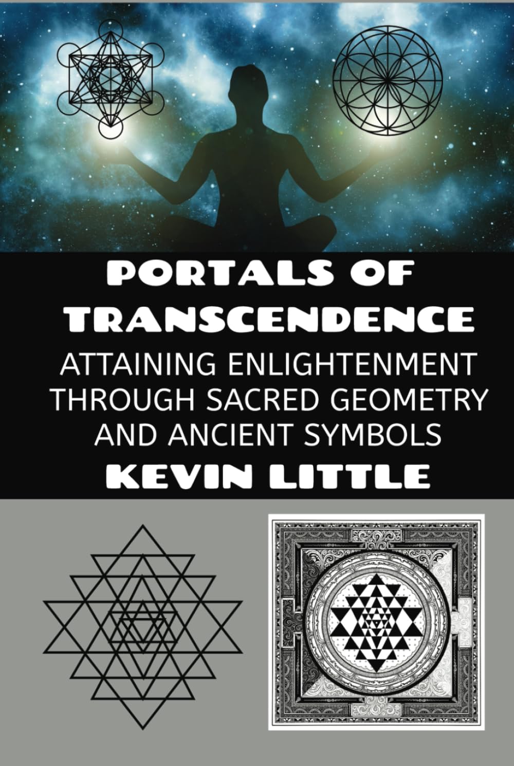 Portals of Transcendence: Attaining Enlightenment through Sacred Geometry and Ancient Symbols