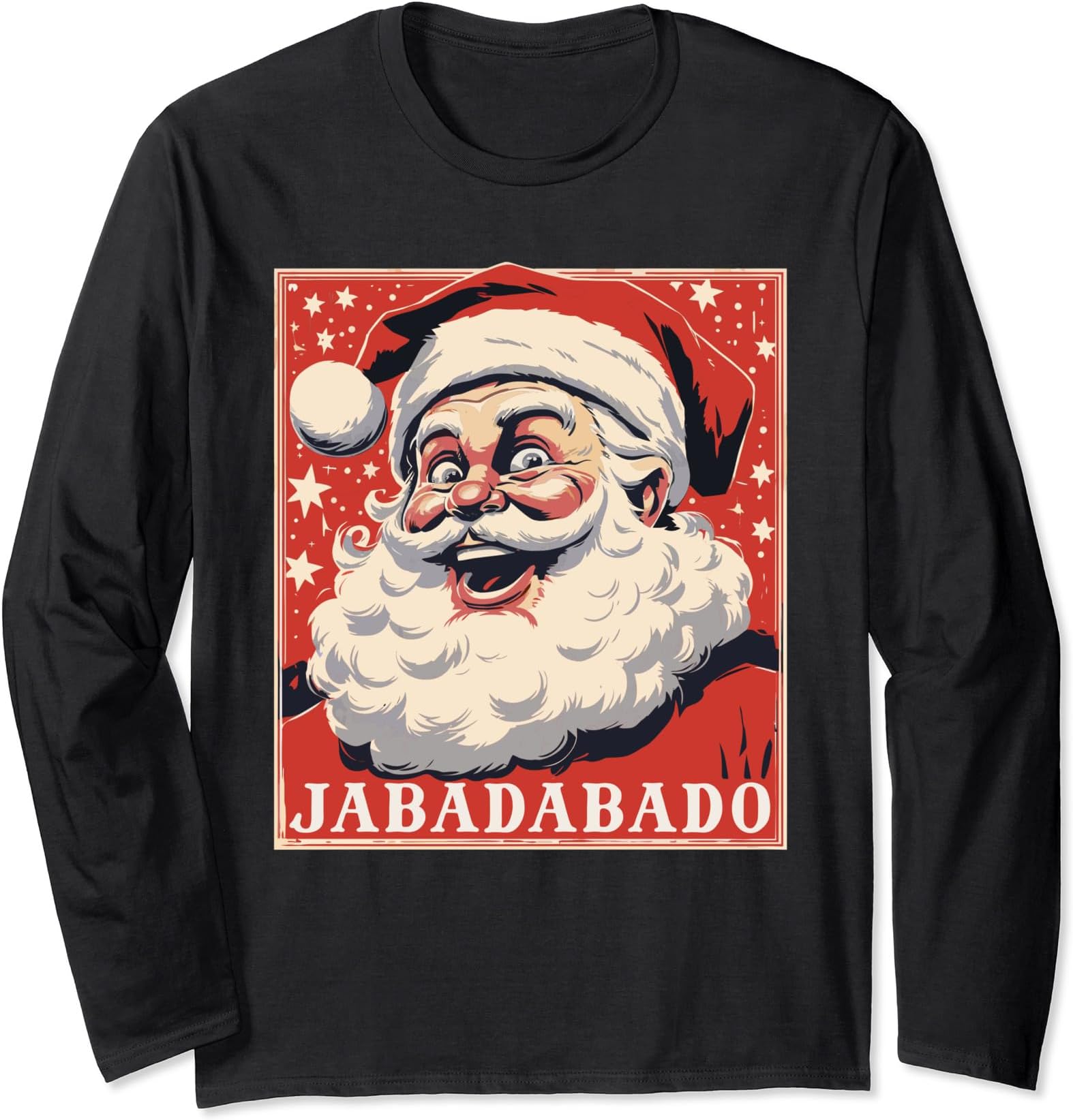 Jabadabado Happy Santa Claus Has Smile Christmas Xmas Style Long Sleeve T-Shirt
