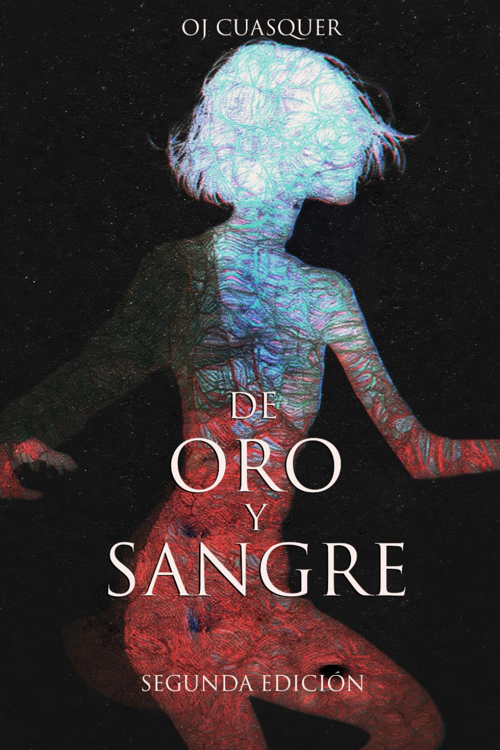 DE ORO Y SANGRE: Antología de terror (LOS MIEDOS QUE ACECHAN)