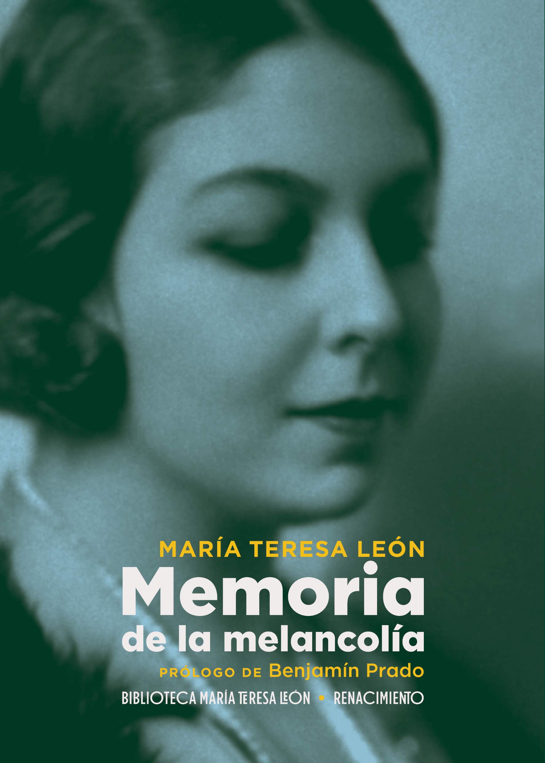 Memoria de la melancolía (Otros títulos - Biblioteca María Teresa León, Band 1)