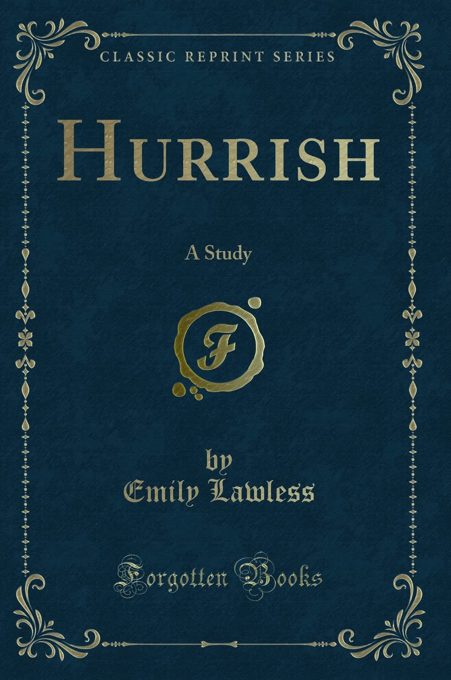 Hurrish: A Study (Classic Reprint)