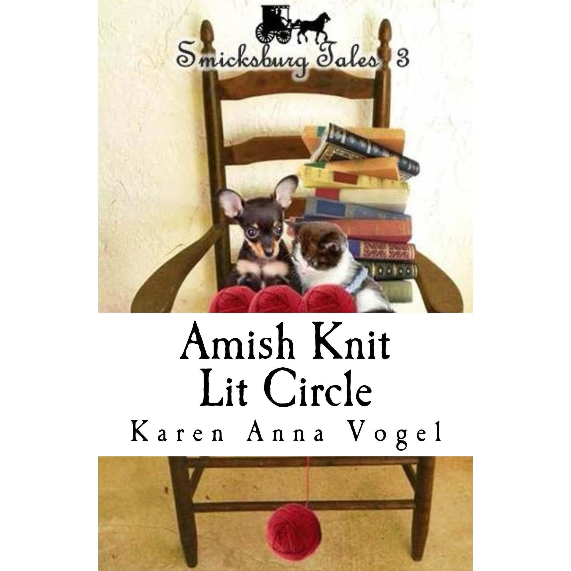 Amish Knit Lit Circle: Smicksburg Tales 3