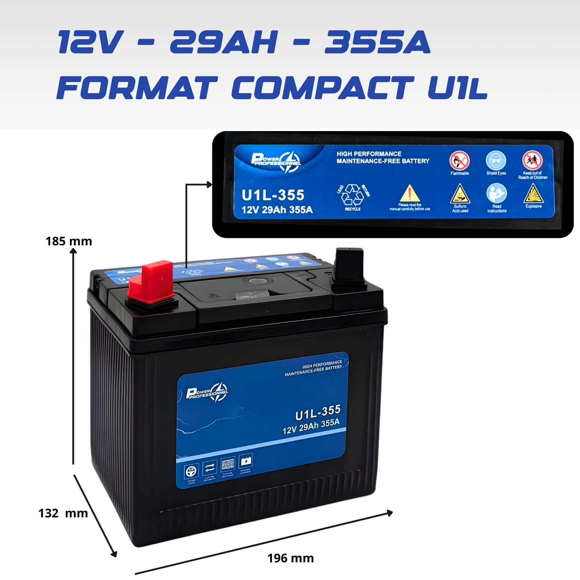 BATTERIE TRACTEUR TONDEUSE U1L-355 12V 29Ah 355A CCA – Format U1 – Plomb Acide – Haute Performance – Sans Entretien – 196x132x185mm – Garantie 2 Ans
