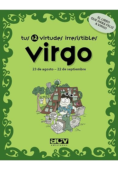 Virgo Tus 12 Virtudes Irresistibles
