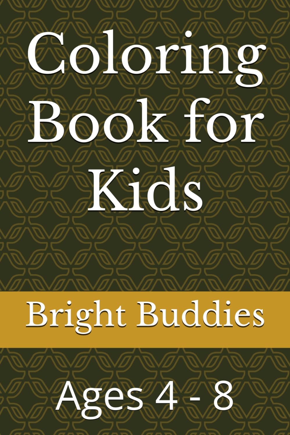Coloring Book for Kids: Ages 4 - 8