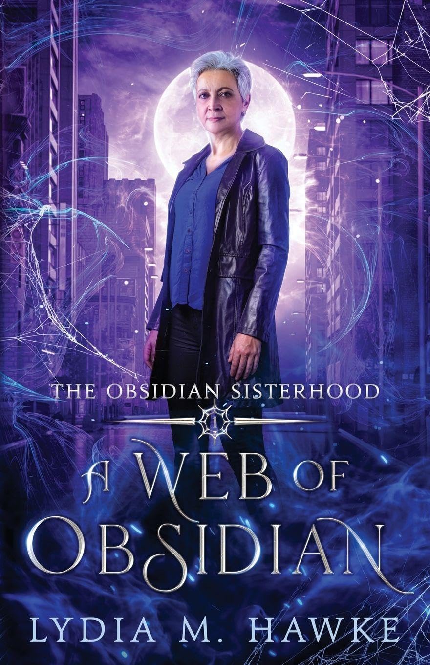 A Web of Obsidian: 1 (The Obsidian Sisterhood)