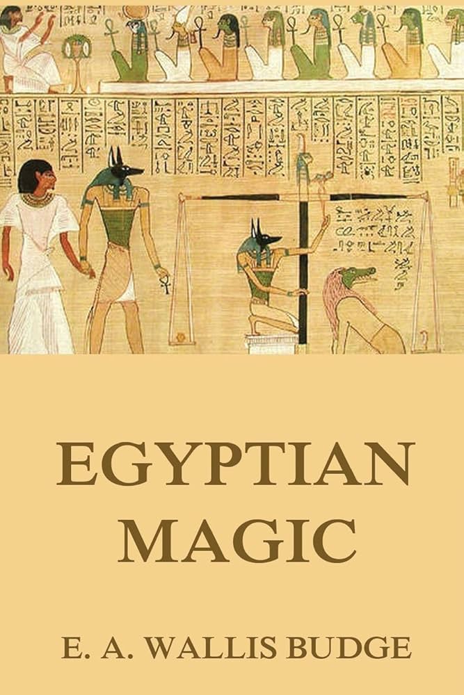 洋書 EGYPTIAN MAGIC Egyptian Magic: Budge, E.A. Wallis: 9783849692759: Amazon
