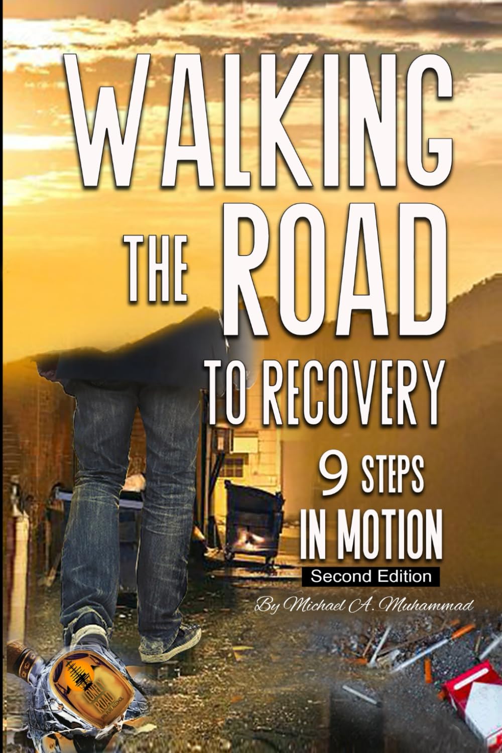Walking the Road to Recovery: 9 Steps in Motion