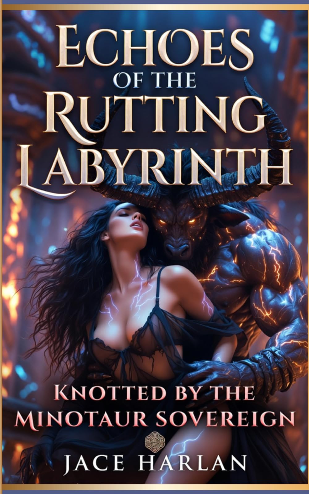 Echoes of the Rutting Labyrinth: Knotted by the Minotaur Sovereign