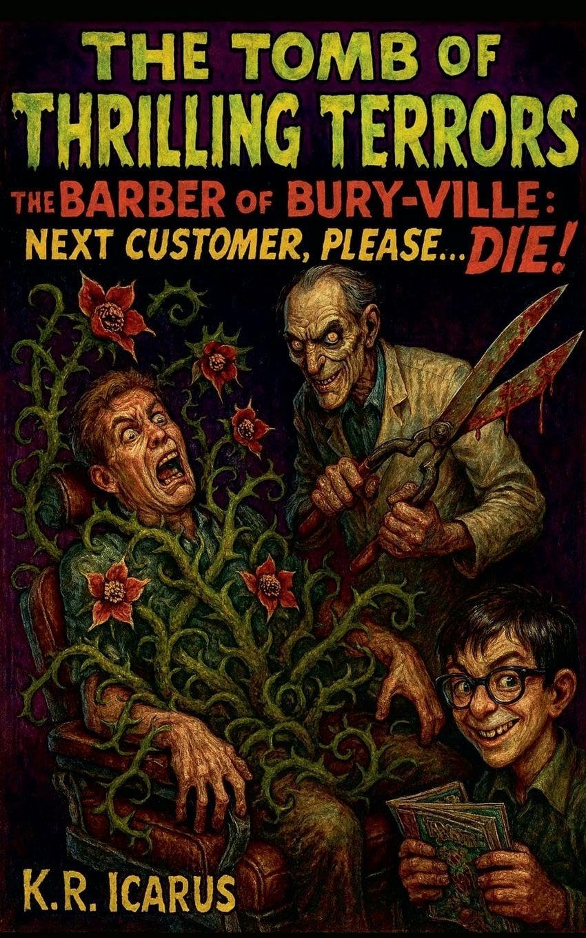 The Barber of Bury-Ville: Next Customer, Please... Die!: 8 (The Tomb of Thrilling Terrors)