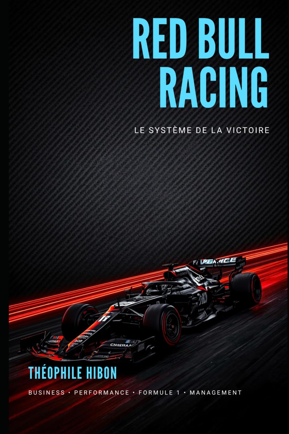 Red Bull Racing: Le Système de la Victoire