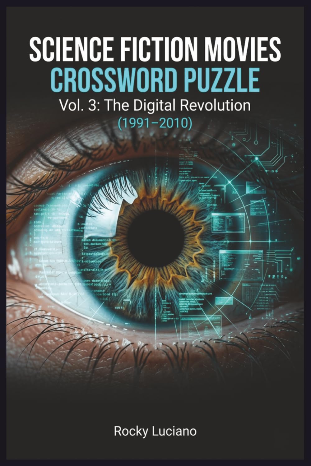 Science Fiction Movies Crossword Puzzle Vol. 3: The Digital Revolution (1991–2010)
