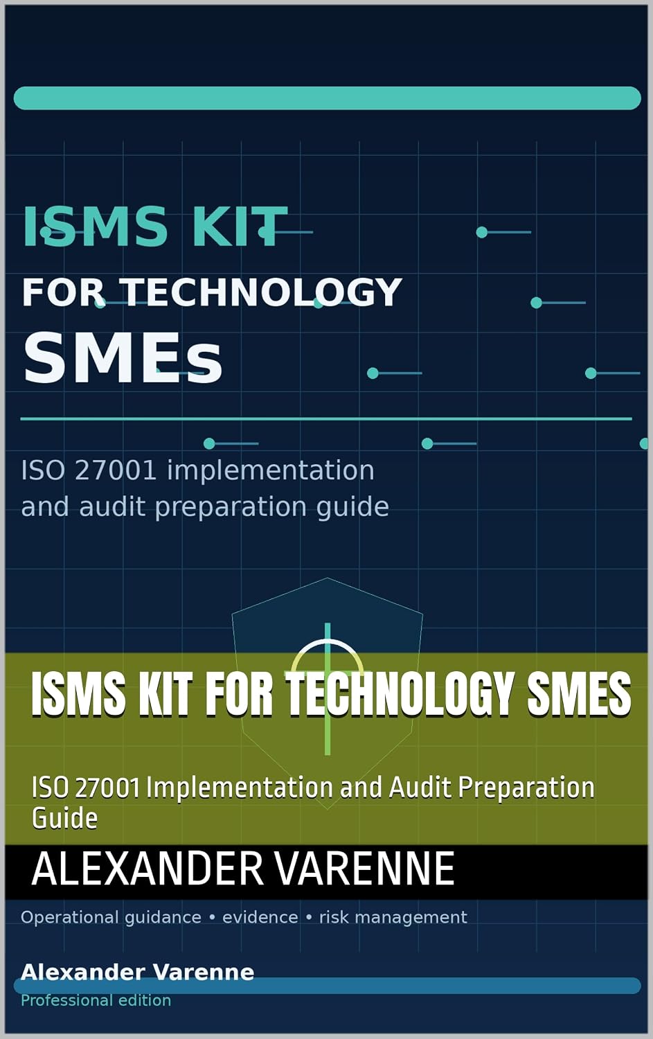 Technical Risk Statement Examples ISMS Kit for Technology SMEs: ISO 27001 Implementation and Audit ...