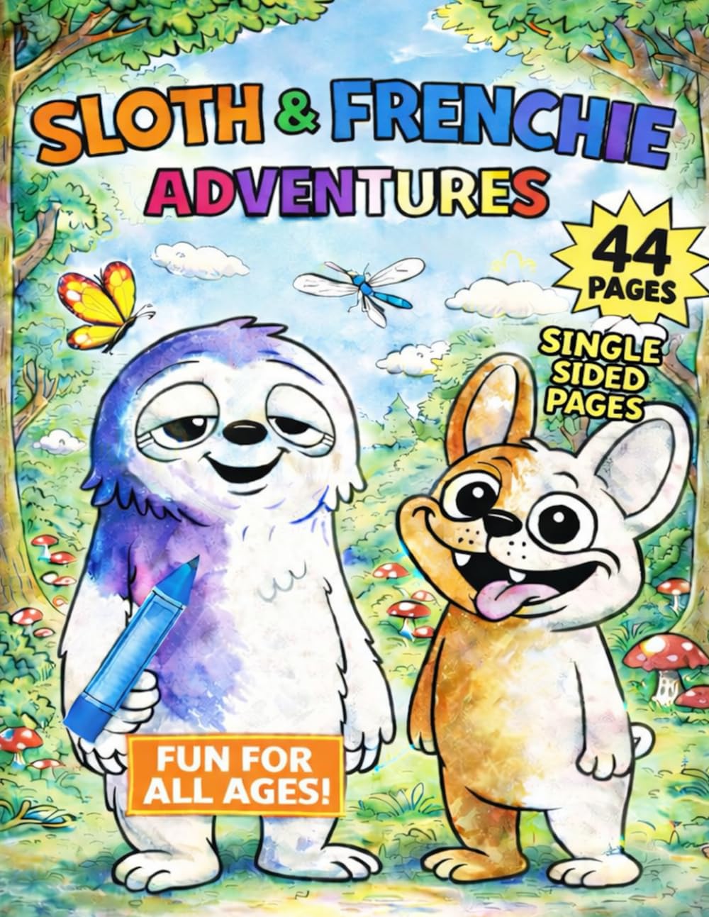 The Sloth & Frenchie Coloring Book: A Cozy Coloring Adventure for All Ages