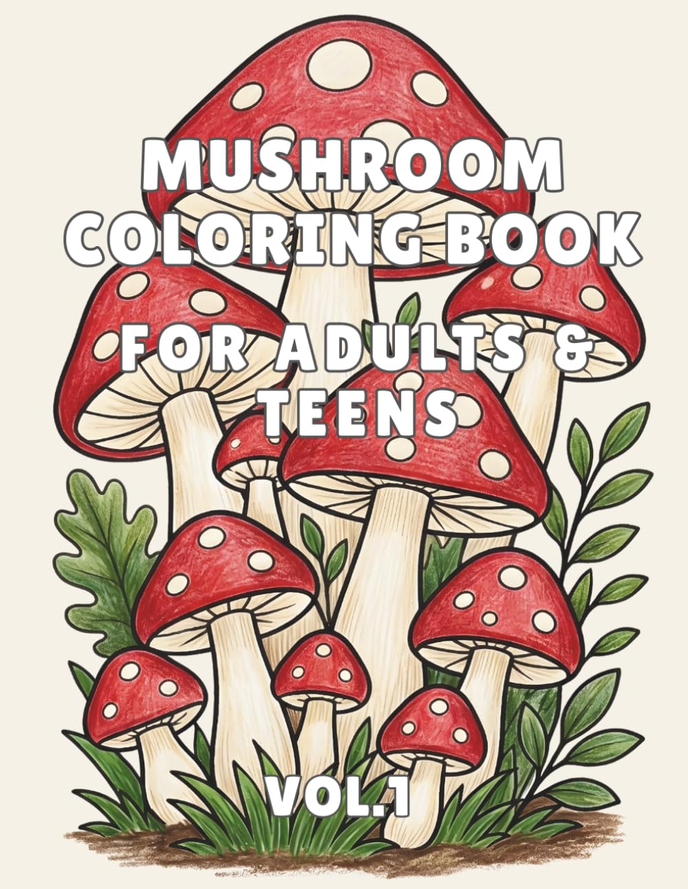 Mushroom Coloring Book for Adults and Teens: Fungi and Forest Scenes with Fantasy Mushrooms and Hidden Unicorn Pages