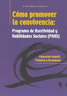Como Promover la Convivencia: Programa de Asertividad y Habilidad Es S