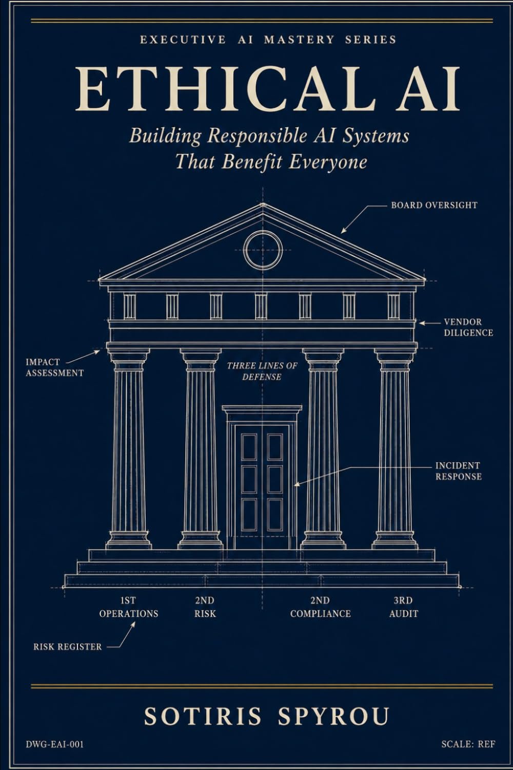 Ethical AI: Building Responsible AI Systems That Benefit Everyone (Executive AI Mastery)