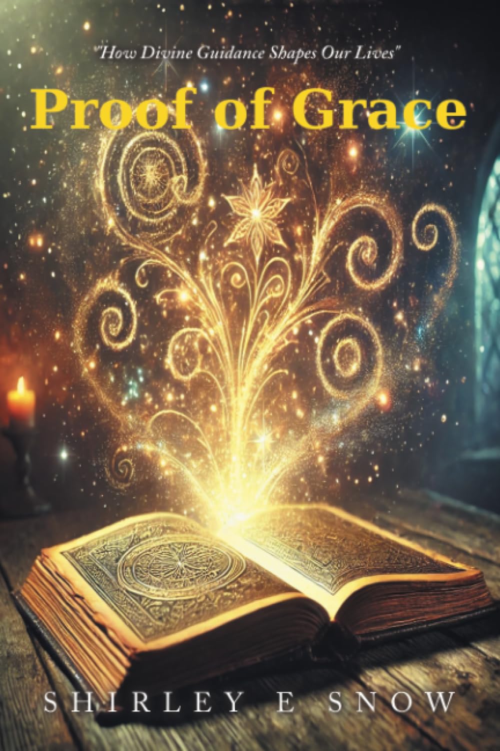 Proof of Grace: "How Divine Guidance Shapes Our Lives"