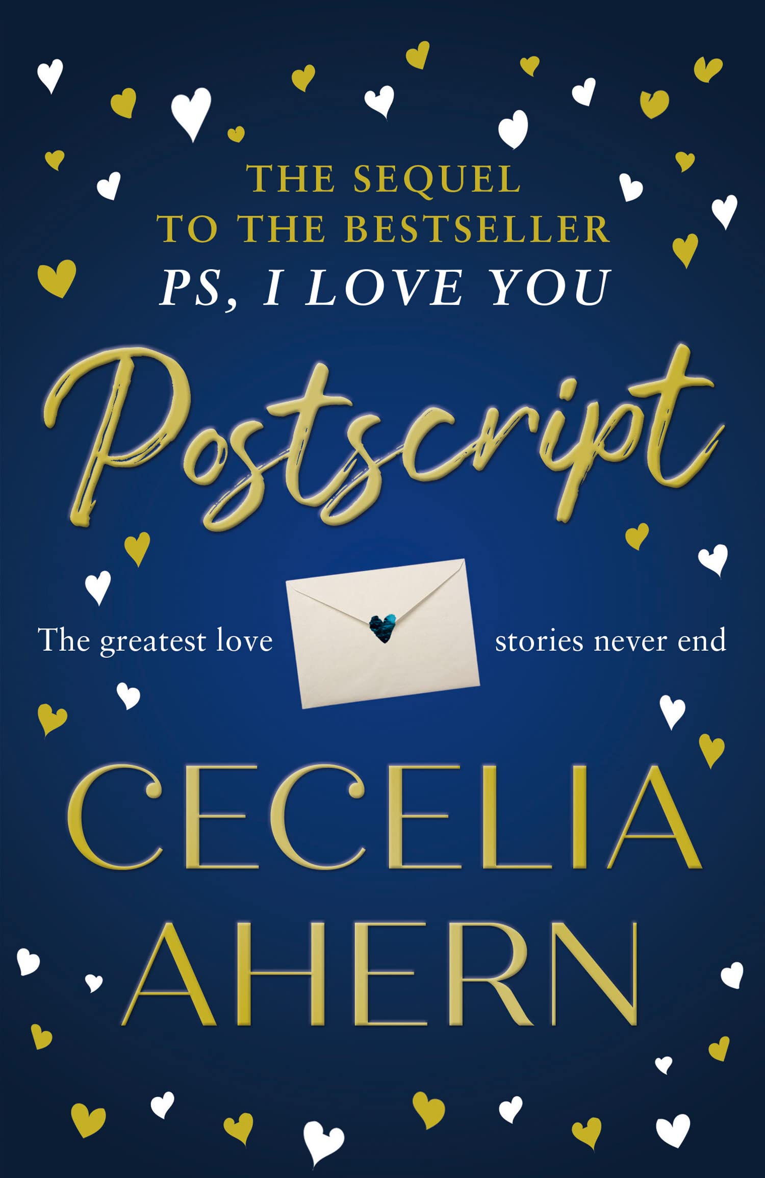 Postscript: the emotional and heartwarming sequel to the multi-million copy bestseller PS, I LOVE YOU