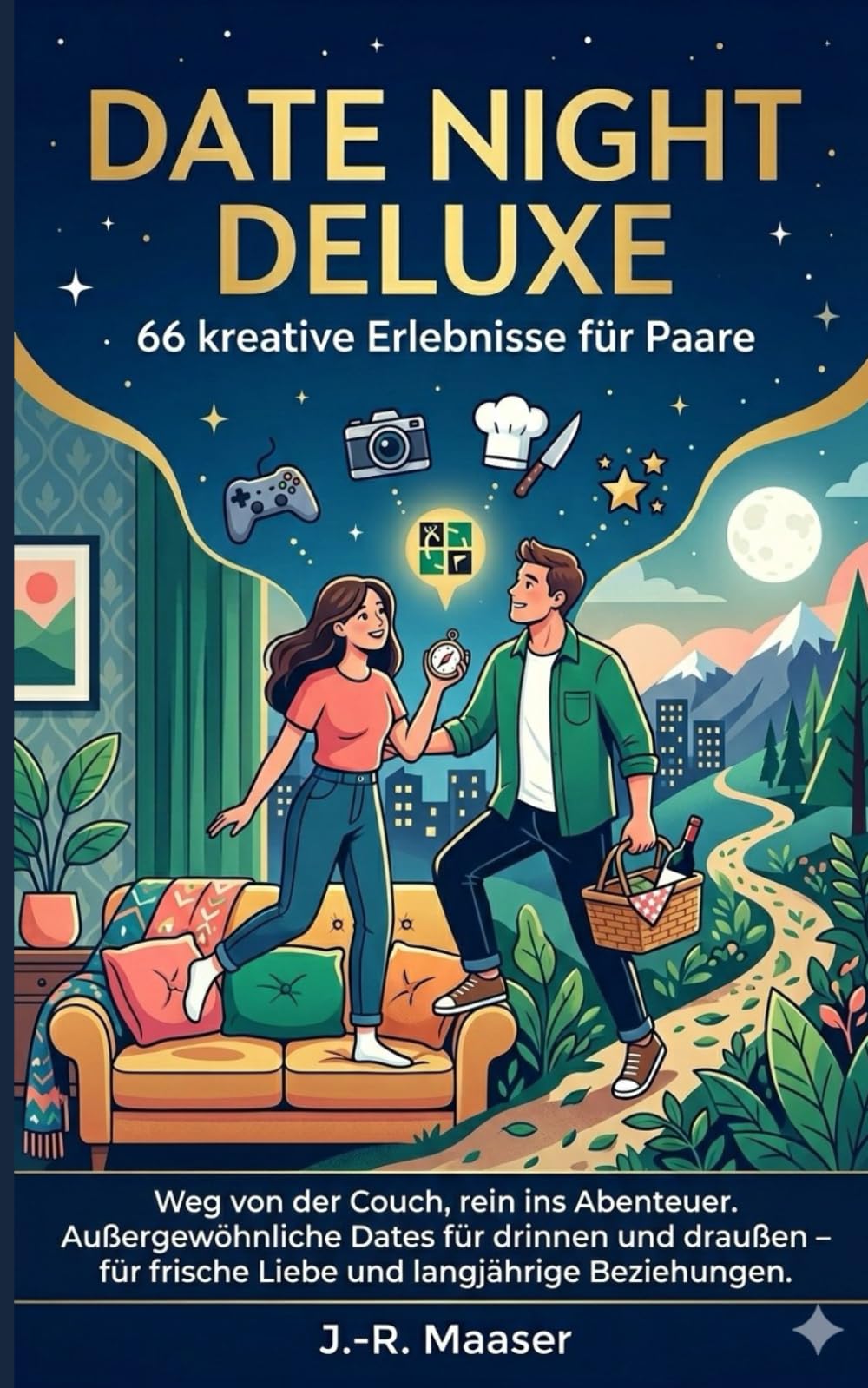 Date Night Deluxe: 66 kreative Erlebnisse für Paare: Weg von der Couch, rein ins Abenteuer. Außergewöhnliche Dates für drinnen und draußen – für frische Liebe und langjährige Beziehungen.