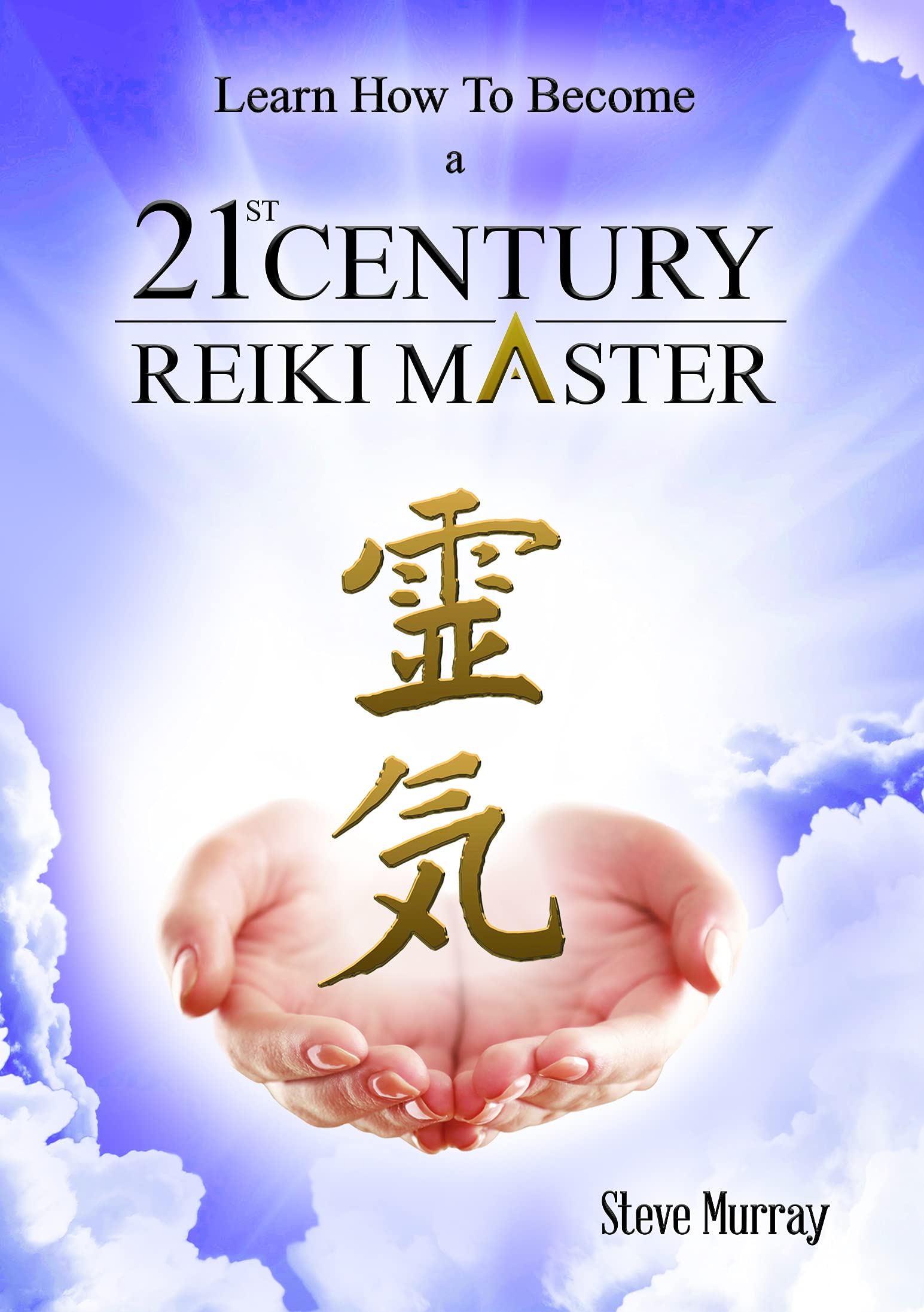 Learn How to Become a 21st Century Reiki Master [DVD]